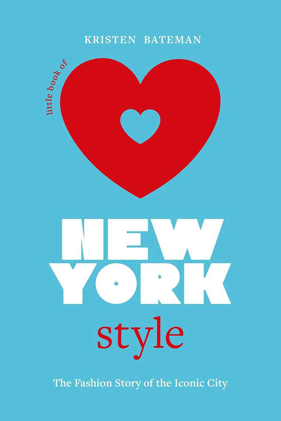 Little Book of New York Style: The Fashion History of the Iconic City