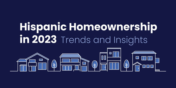 Hispanic Homeownership in 2023 Trends and Insights