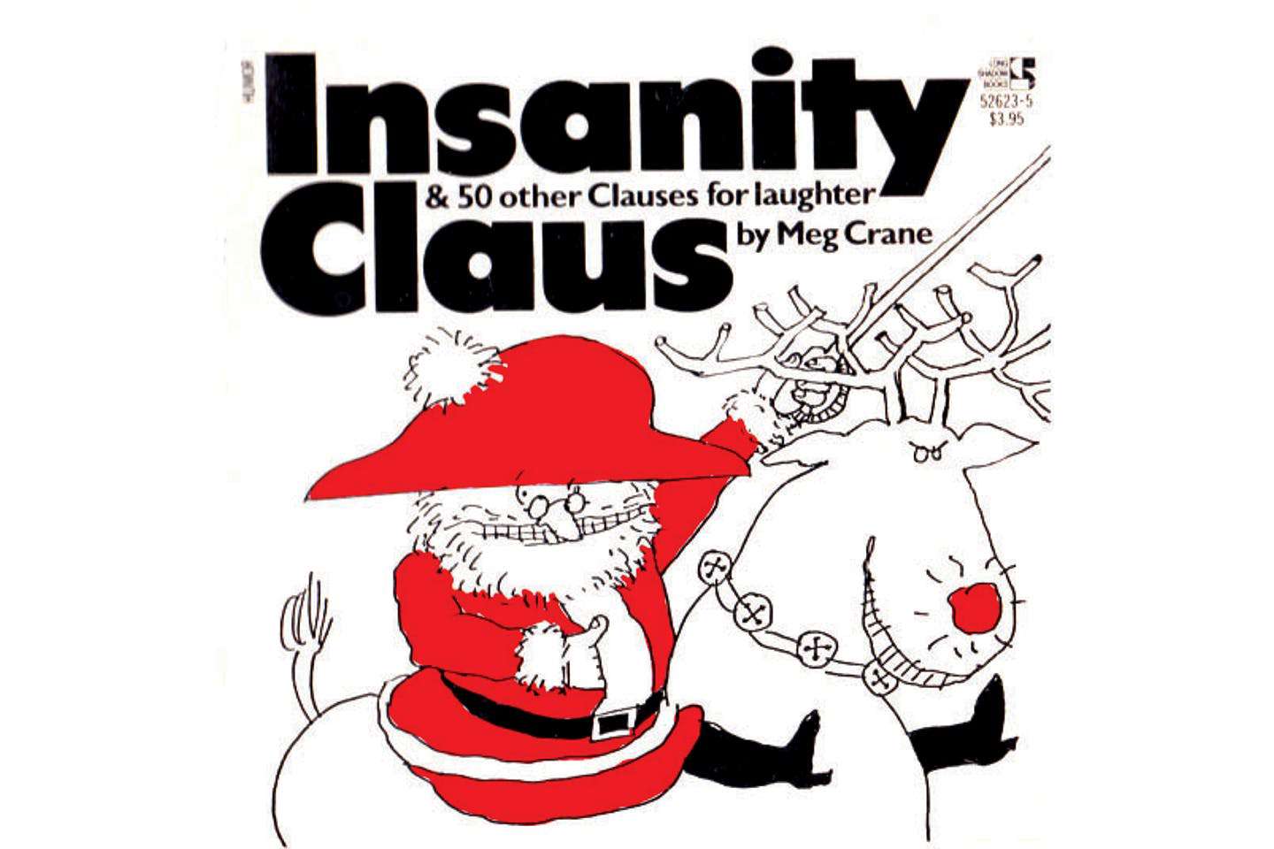 The illustrated cover of Insanity Claus, a humor book written and illustrated by Crane.