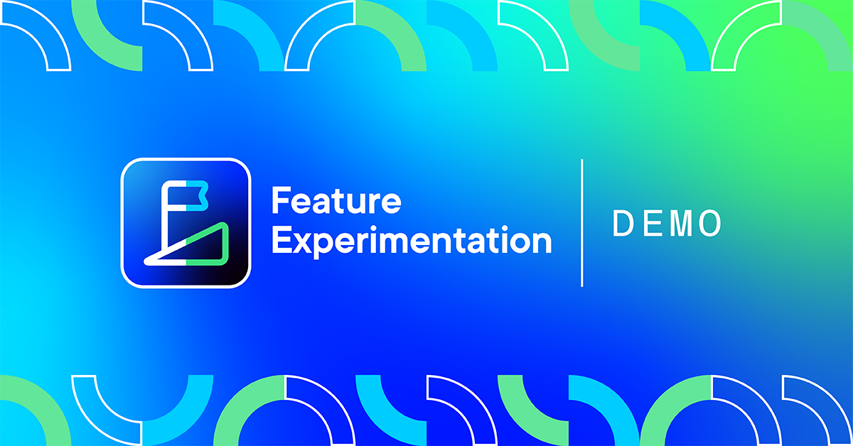 Feature Experimentation demo_Teaser_1200x628