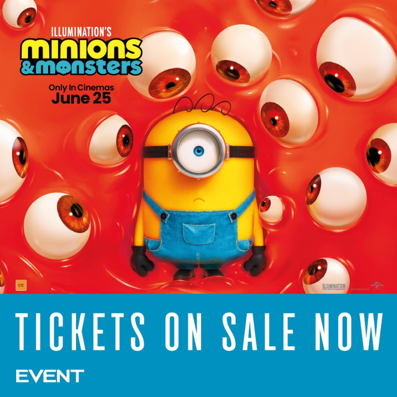 Minions & Monsters Tickets On Sale Now at Event Cinemas!