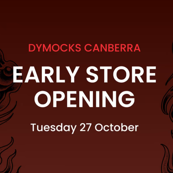Dymocks Canberra Early Store Opening Tuesday 27th October - Free Entry, Bookings Essential