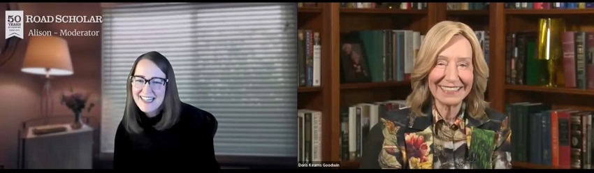 Doris Kearns Goodwin and the online lecture moderator Alison Evans appear onscreen together