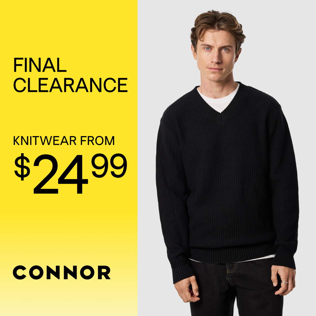 Promotional graphic for Connor's final clearance sale. A bright yellow panel on the left reads: "FINAL CLEARANCE. Knitwear from $24.99. Jackets from $49.99." The Connor logo appears at the bottom. On the right, two models walk outdoors; one wears a cream knit quarter-zip sweater with olive trousers and sunglasses, while the other wears a dark jacket over a black shirt.