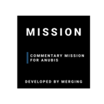 Commentary Mission For Anubis