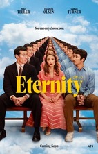 Eternity Film Poster with Elizabeth Olsen sitting between Miles Teller and Callum Turner
