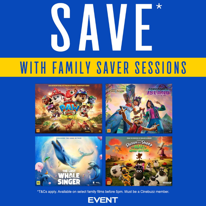 Event Cinemas Family Saver Sessions