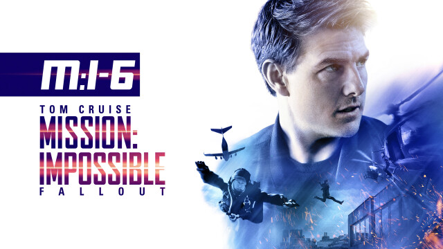 Mission Impossible Fallout poster featuring Tom Cruise as Ethan Hunt