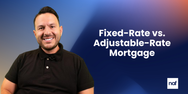 Fixed-Rate vs. Adjustable-Rate Mortgages
