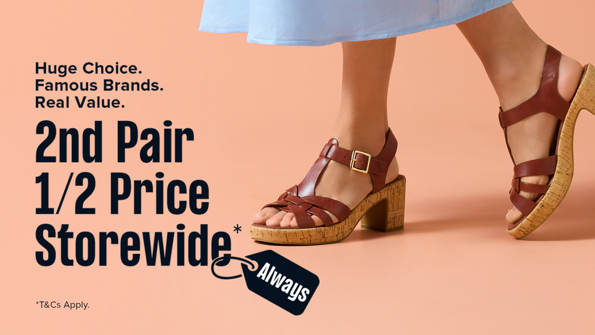 2nd Pair 1/2 Price Storewide! Always!