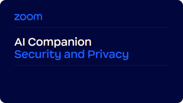 Zoom AI Companion Security and Privacy Whitepaper