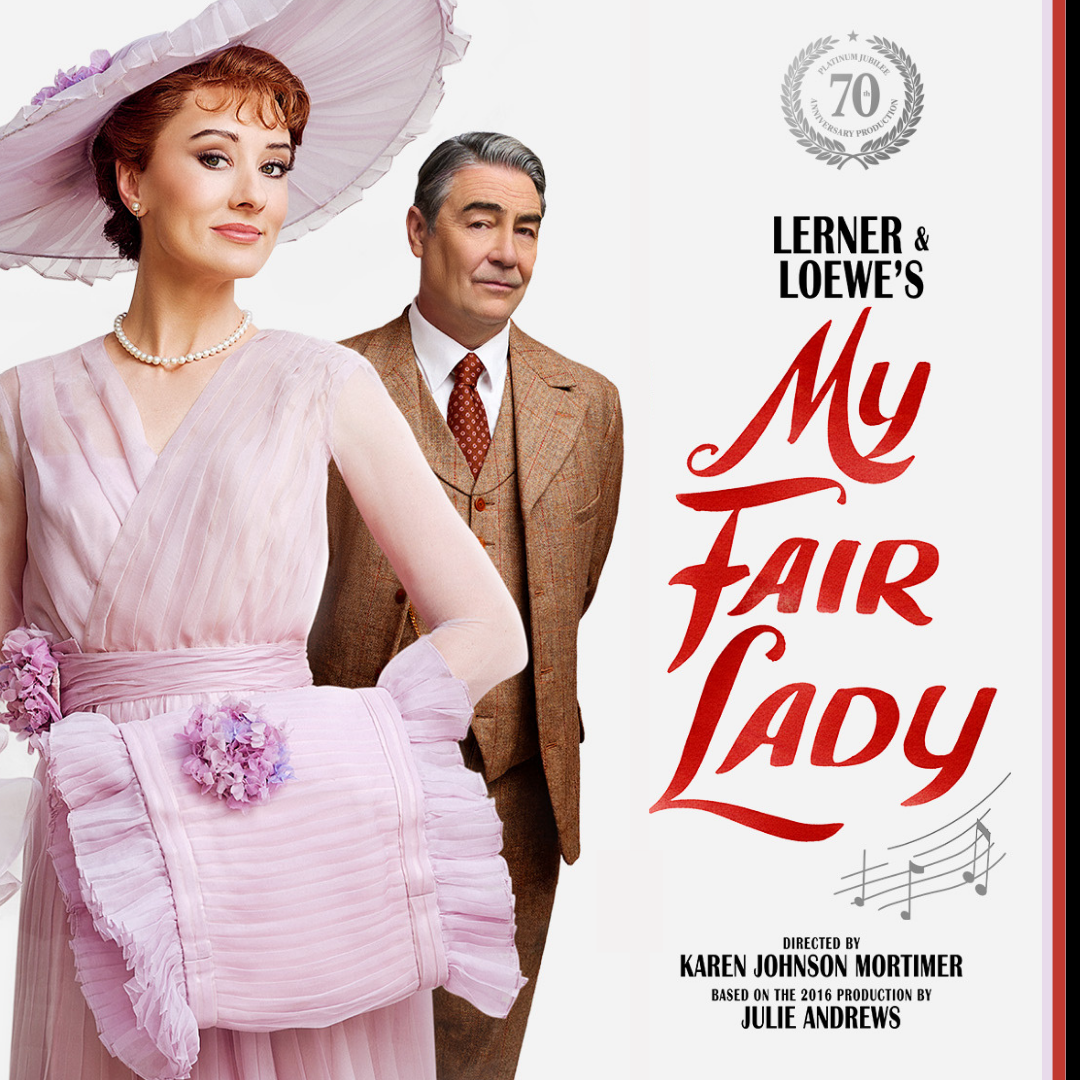 Lerner & Loewe's My Fair Lady