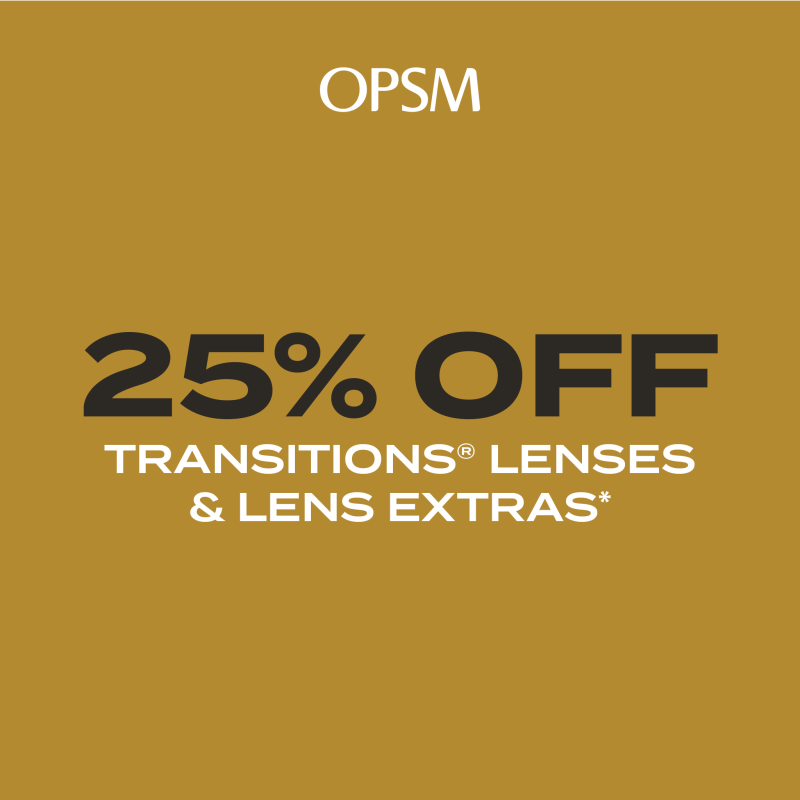 25% Off Transitions Lenses at OPSM