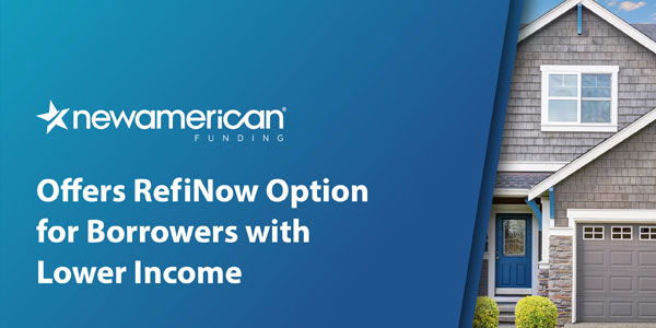 refinow option for lower income borrowers